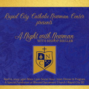 Join us for A Night with Newman with Bishop Biegler, April 6, 2024